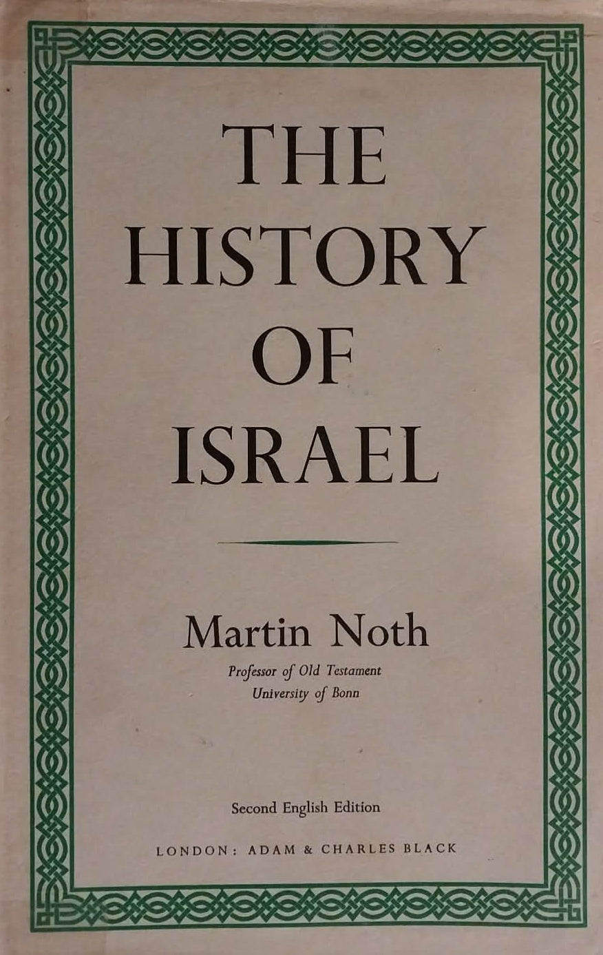 The front cover of the book 'The History of Israel' by Martin Noth, featuring a cream-colored cover with a green decorative border and black text, photographed on a dark surface.