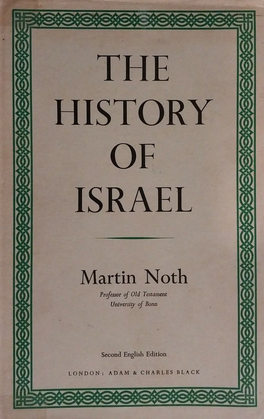 The front cover of the book 'The History of Israel' by Martin Noth, featuring a cream-colored cover with a green decorative border and black text, photographed on a dark surface.