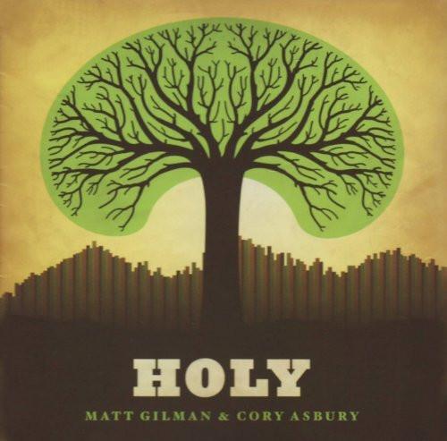 Album cover with a tree and cityscape, featuring the text 'HOLY' by Matt Gilman & Cory Asbury.