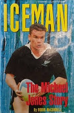 Iceman, The Michael Jones Story by Robin McConnell
