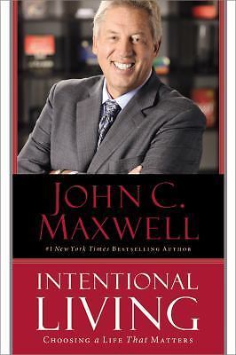 Intentional Living by John C. Maxwell