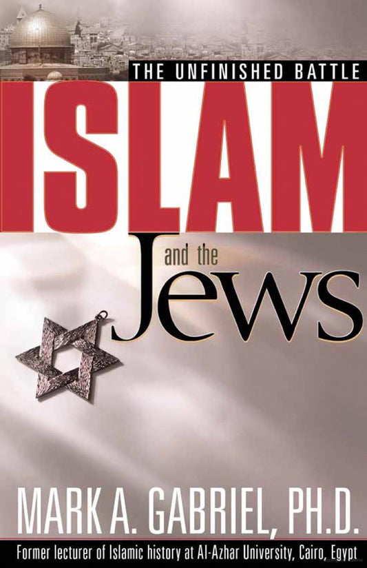 Islam and the Jews by Mark A. Gabriel
