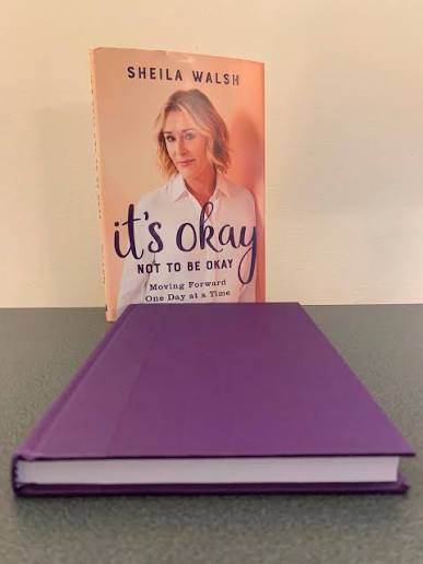 It's Okay Not To Be Okay by Sheila Walsh