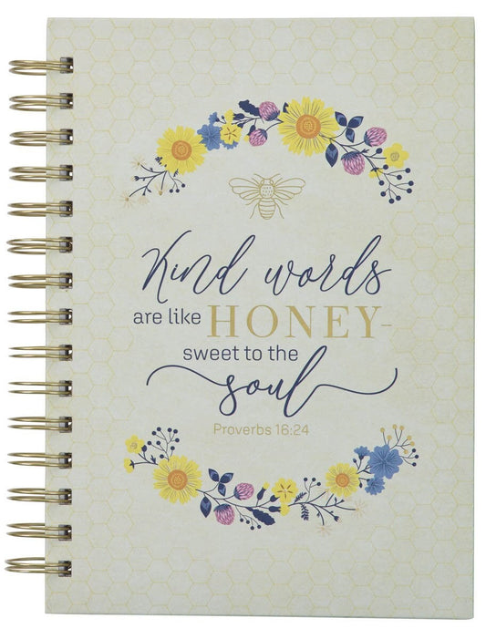 Journal: Kind Words are like Honey, A5 Spiralbound