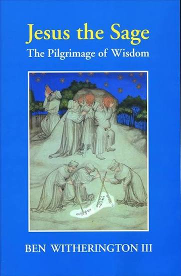 Jesus the Sage by Ben Witherington III