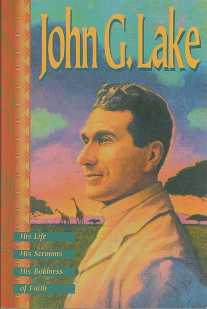 Book cover with a portrait of a man and text about John G. Lake