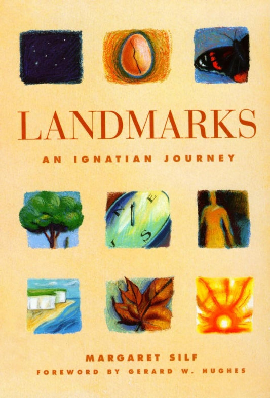Landmarks, An Ignatian Journey by Margaret Silf