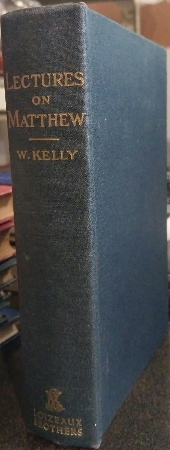 Lectures on Matthew by William Kelly