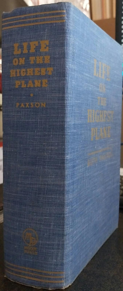 Life On The Highest Plane (3-in-1) by Ruth Paxson