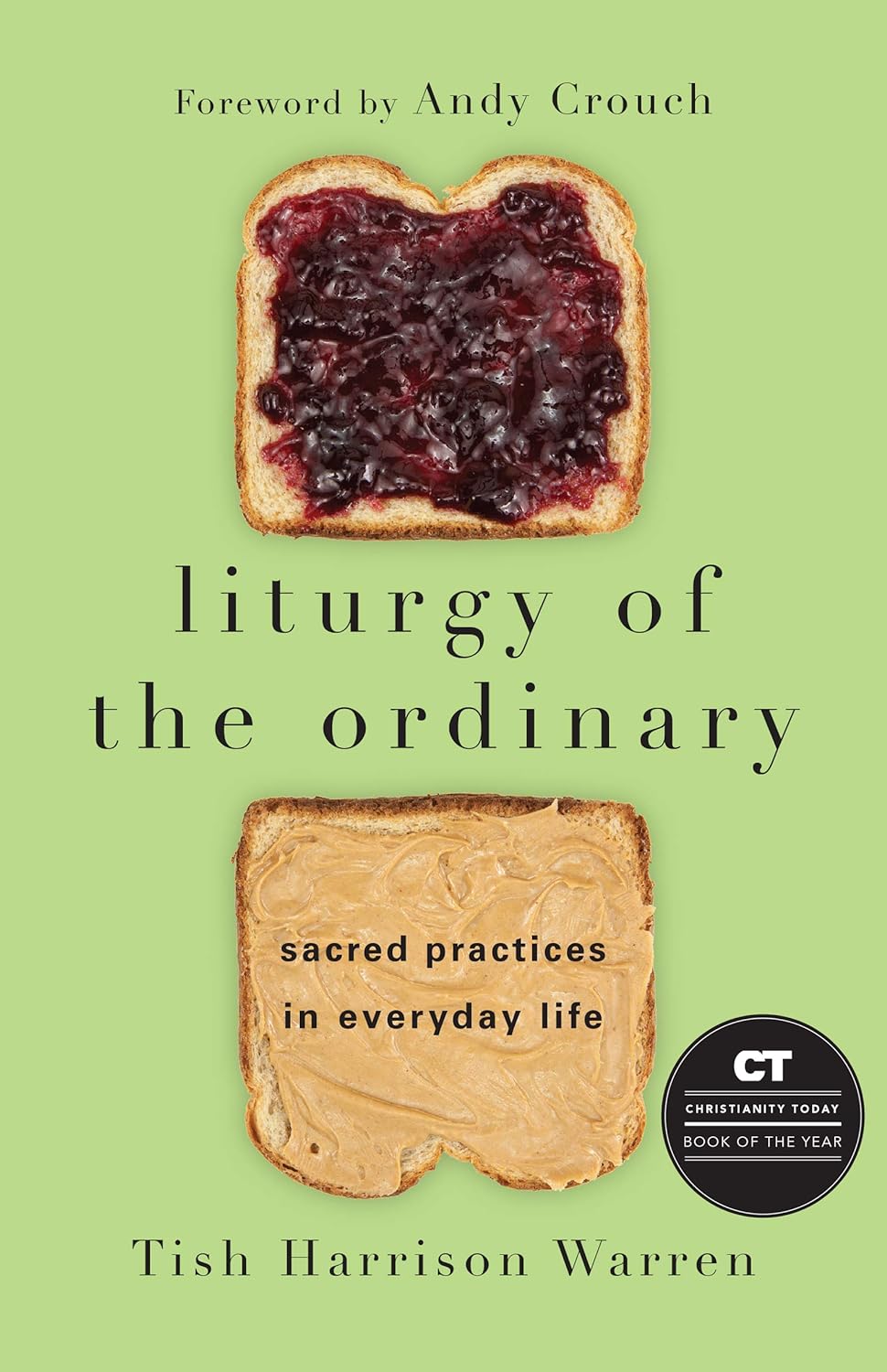 Liturgy of the Ordinary by Tish Harrison Warren