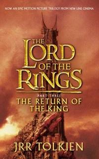 Lord of The Rings: The Return of The King by J.R.R. Tolkien