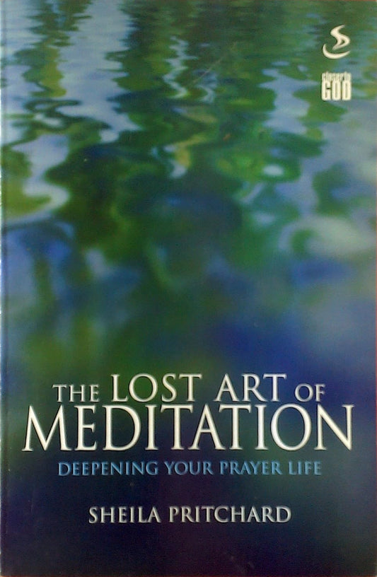 Book cover of 'The Lost Art of Meditation' by Sheila Pritchard with a nature-themed design.