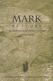Mark as Story: An Introduction to the Narrative of a Gospel by David Rhoads, Joanna Dewey, and Donald Michie