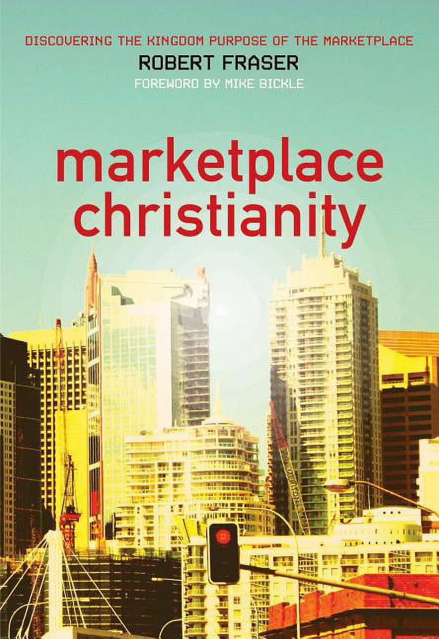 Marketplace Christianity by Robert Fraser