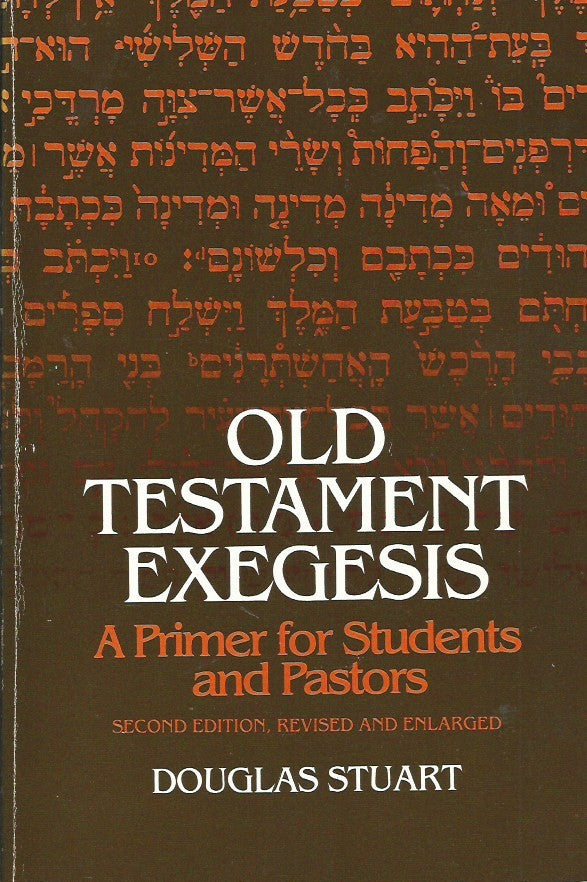 Old Testament Exegesis (Second Edition) by Douglas Stuart