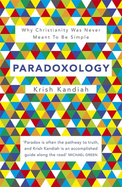 Paradoxology by Krish Kandiah