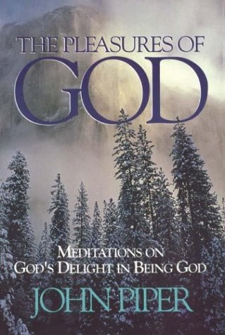 Pleasures of God by John Piper