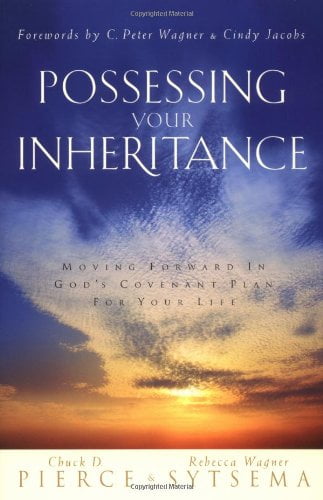 Possessing Your Inheritance by Chuck D. Pierce and Rebecca Wagner Sytsema