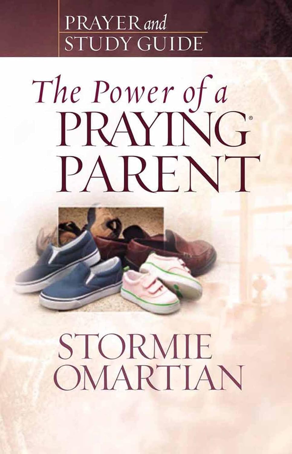 Power of a Praying Parent - Prayer and Study Guide by Stormie Omartian