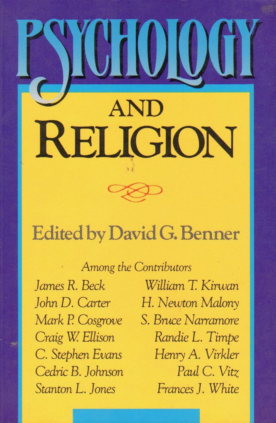 Psychology and Religion edited by David G. Benner