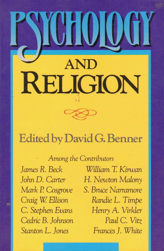 Psychology and Religion edited by David G. Benner