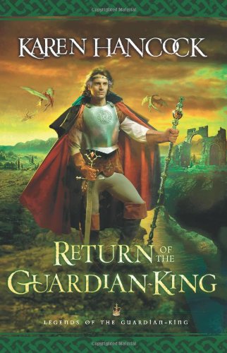 Book cover of 'Return of the Guardian King' by Karen Hancock featuring a warrior in a fantasy setting.