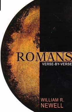 Romans: Verse by Verse by William R. Newell