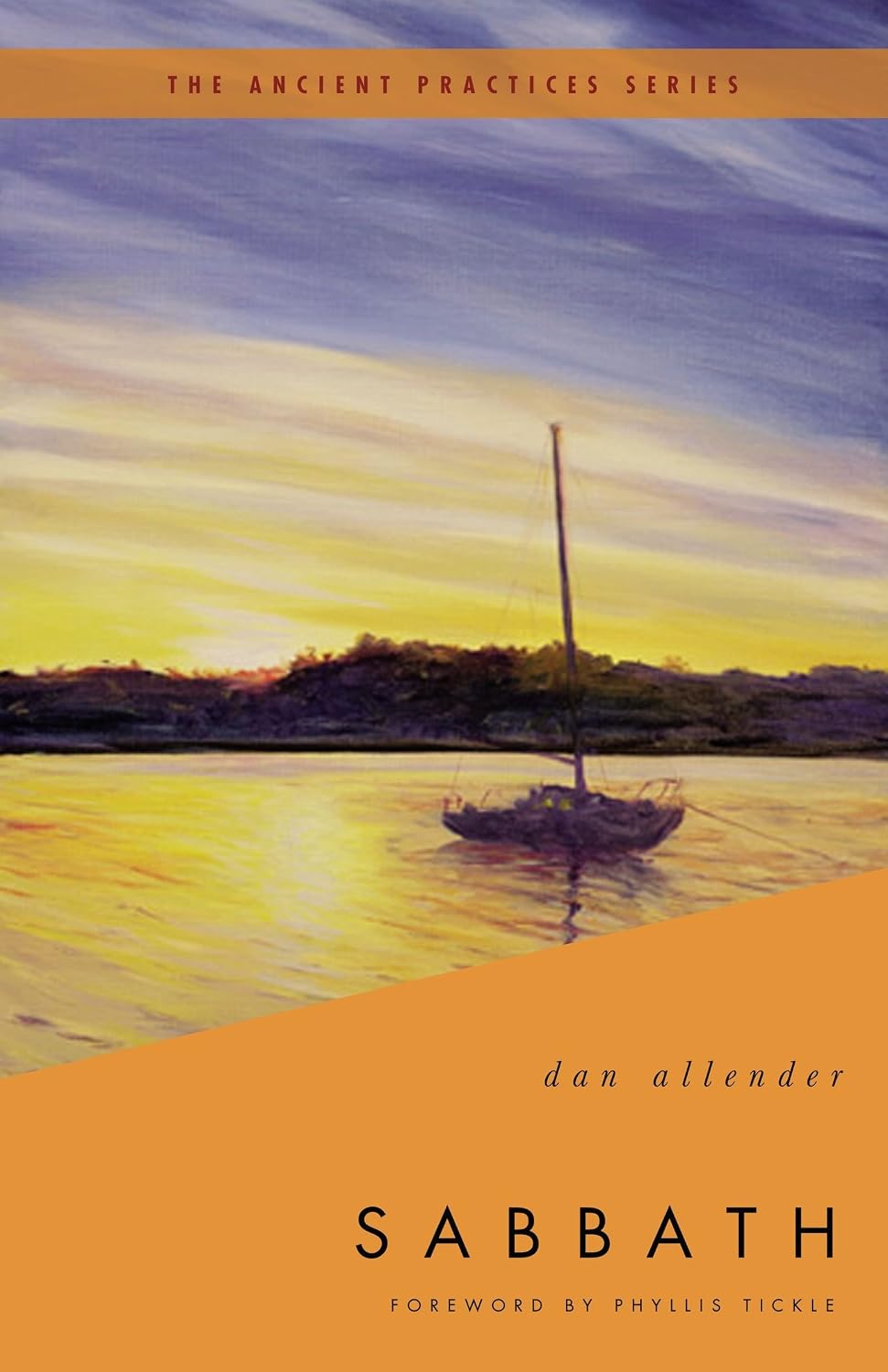 Book cover for 'Sabbath' by Dan Allender, featuring a painted sunset scene with a small sailboat on calm water, with the title and author text on an orange lower section.