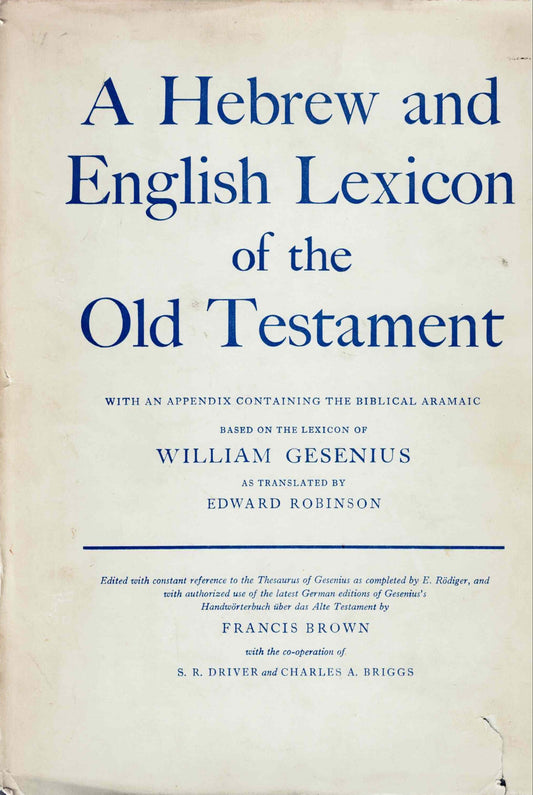 A Hebrew and English Lexicon of the Old Testament