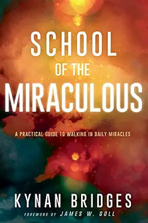School of the Miraculous by Kynan Bridges
