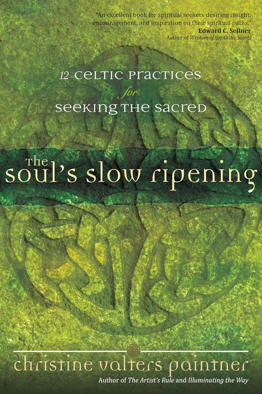 Book cover for 'The Soul's Slow Ripening: 12 Celtic Practices for Seeking the Sacred' by Christine Walters Painter, featuring a textured green Celtic knot design and serif typography.