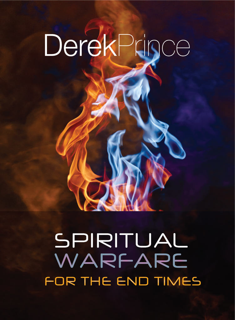 Spiritual Warfare for the End Times by Derek Prince
