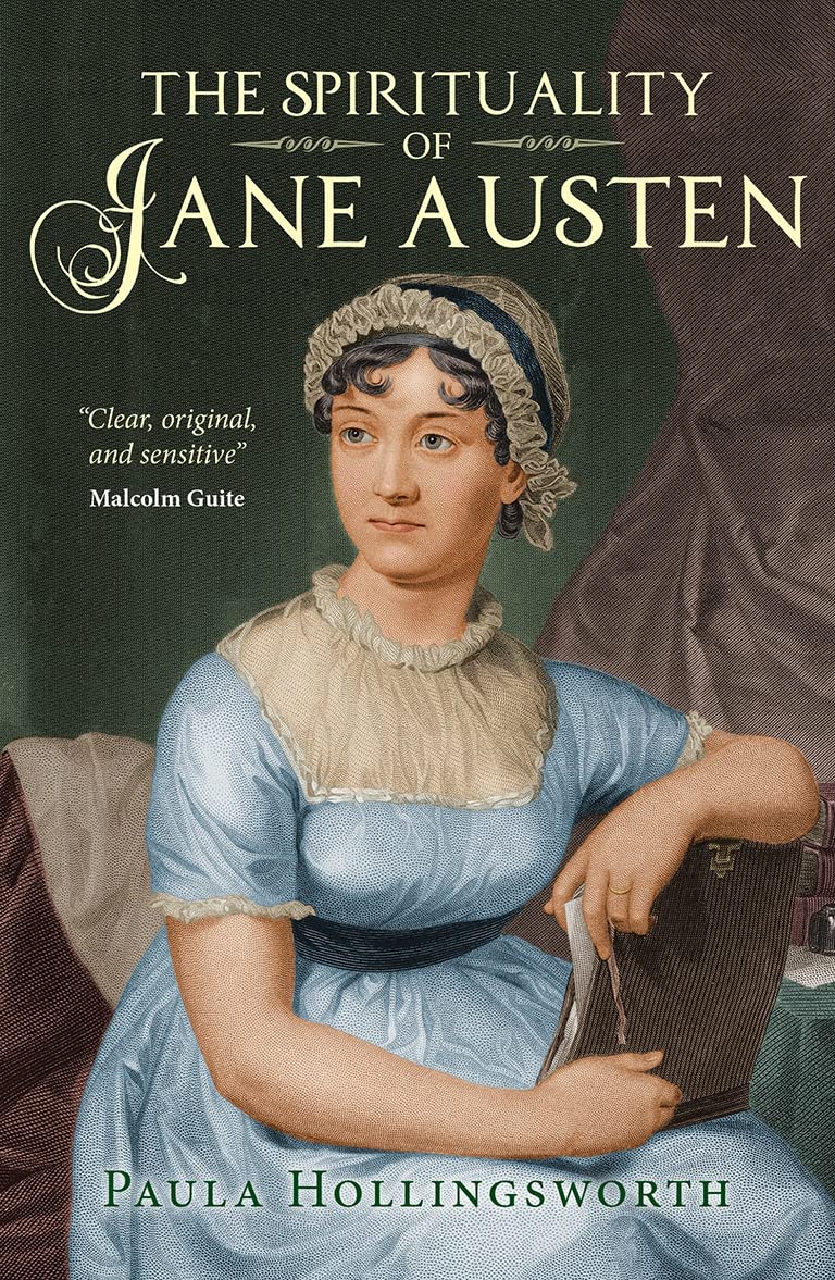 Spirituality of Jane Austen by Paula Hollingsworth