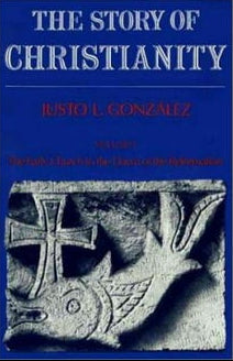 Book cover of 'The Story of Christianity' by R. L. González with a stone carving of a cross on a blue background.