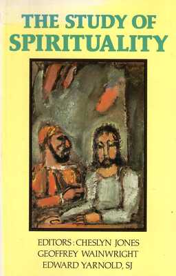 Front cover of the book 'The Study of Spirituality' with a pale yellow background, large green title text, a central painted illustration of two figures, and editor names listed at the bottom.