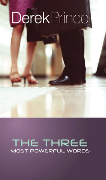Book cover of 'The Three Most Powerful Words' by Derek Prince with blurred people in the background.