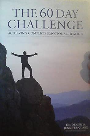 The 60 Day Challenge by Drs Dennis and Jennifer Clark