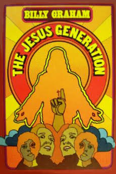 The Jesus Generation by Billy Graham - Hardcover