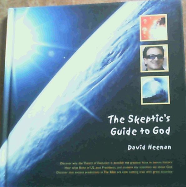The Skeptics guide to God by David Heenan