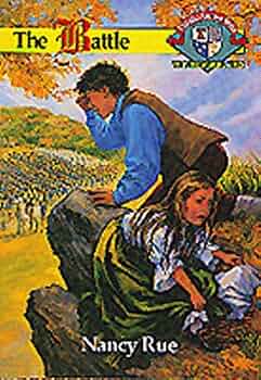 The Battle (Christian Heritage #12) by Nancy Rue