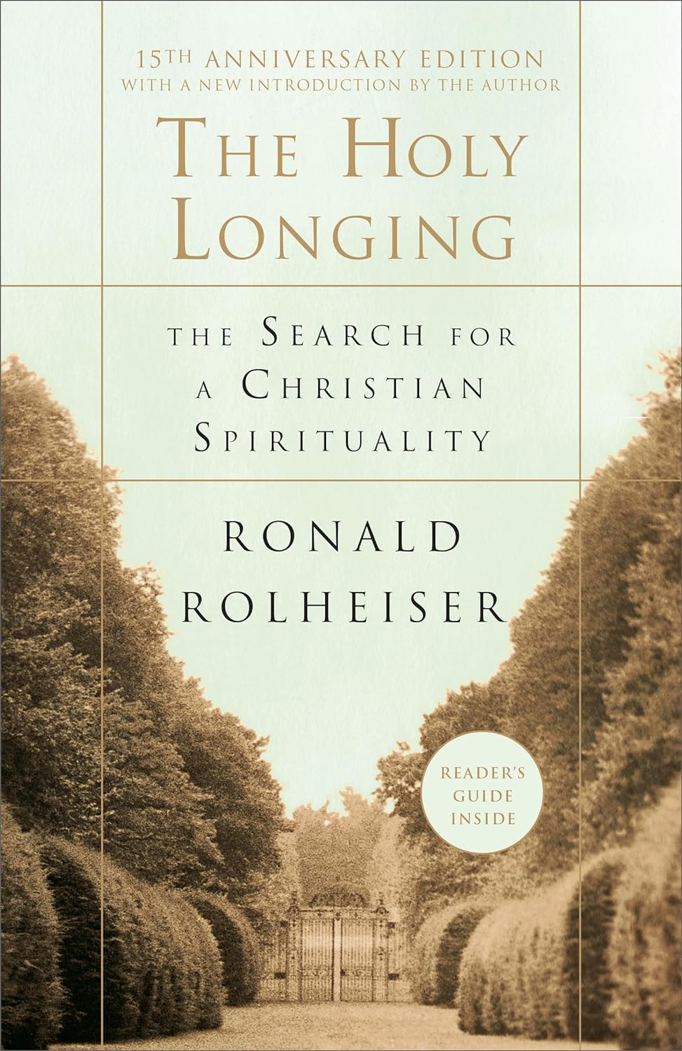 Book cover of 'The Holy Longing' by Ronald Rolheiser with a garden gate design.