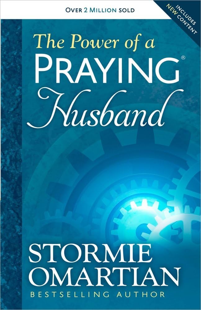 The Power of a Praying Husband by Stormie Omartian