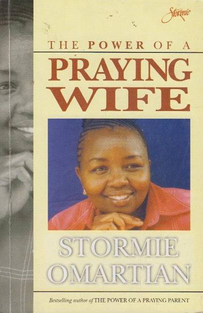 The Power of a Praying Wife by Stormie Omartian