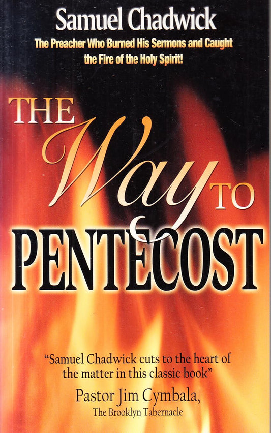 Way To Pentecost by Samuel Chadwick