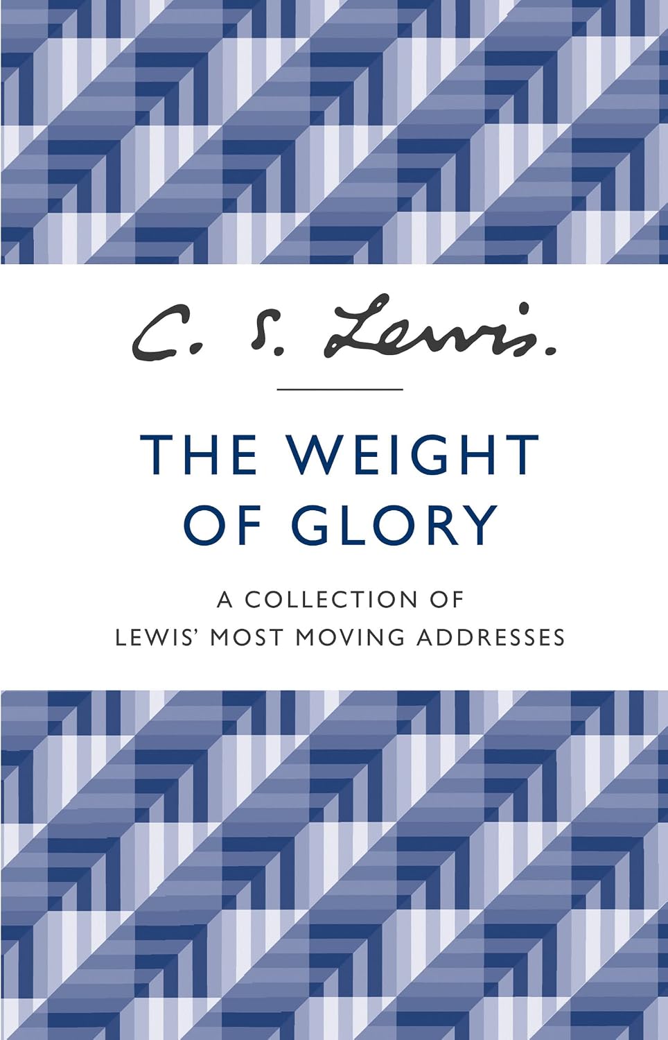 Weight of Glory by C.S. Lewis
