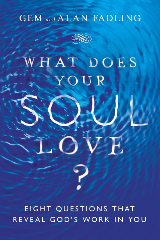 Book cover of 'What Does Your Soul Love?' with blue water design
