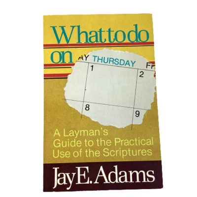 What to do on Thursday by Jay E. Adams