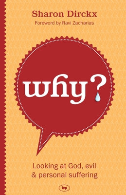 Why? by Sharon Dirckx