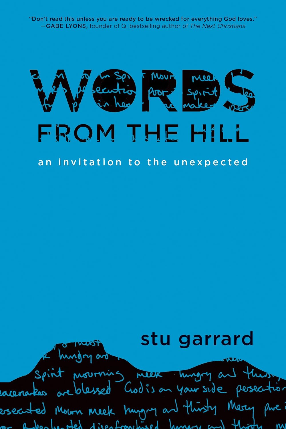Words from the Hill: An Invitation to the Unexpected by Stu Garrard