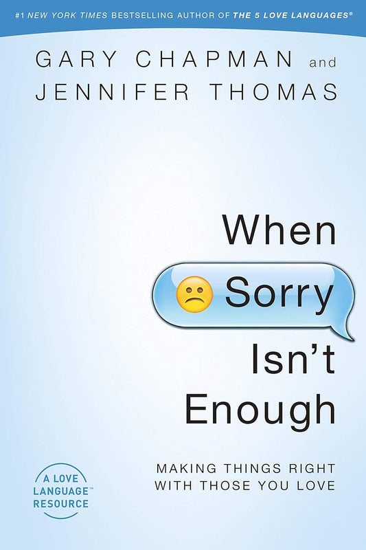 When Sorry Isn't Enough by Gary Chapman and Jennifer Thomas image 0